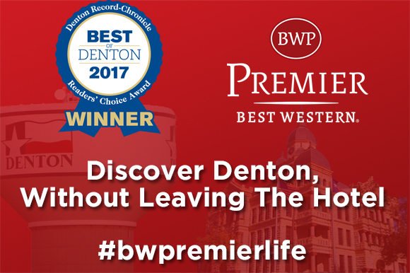 Discover Denton Without Leaving The Hotel
