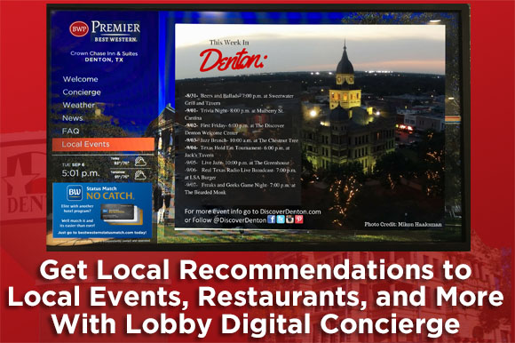 Local recommendations to events, restaurants, and more in our lobby digital concierge